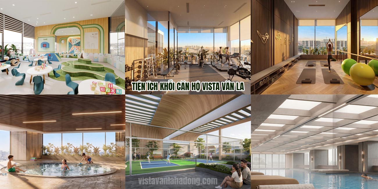 tiện ích khối căn hộ vista văn la
