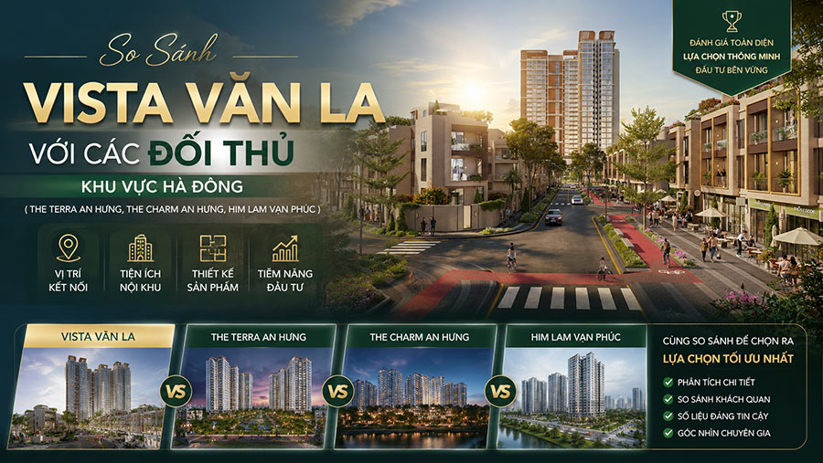 So Sánh Vista Văn La Với Các Đối Thủ Khu Vực Hà Đông